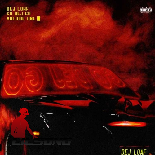 Dej Loaf - Go DeJ Go Vol. 1